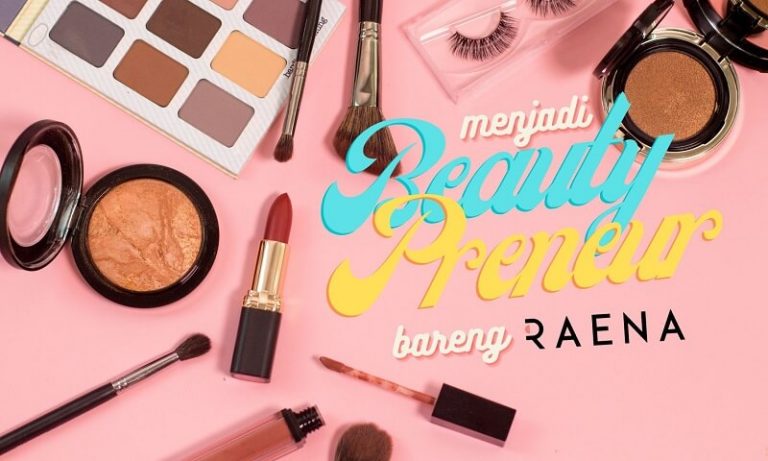Dropship dan Reseller RAENA Beauty; Ide Usaha Rumahan Tanpa Modal untuk Anak Muda